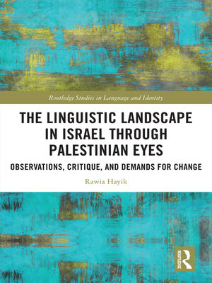 cover image of The Linguistic Landscape in Israel through Palestinian Eyes